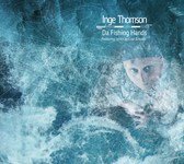 Inge Thomson: Da Fishing Hands (Inge Thomsom IT002)