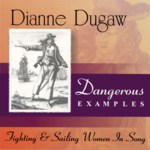Dianne Dugaw: Dangerous Examples (University of Oregon)