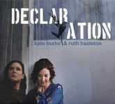 Kate Burke & Ruth Hazleton: Declaration (Kate Burke & Ruth Hazleton KR005)