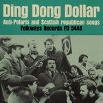 Glasgow Song Guild: Ding Dong Dollar (Folkways FD 05444)