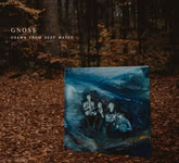 Gnoss: Drawn from Deep Water (Gnoss BFLY03CD)
