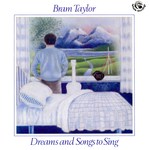 Bram Taylor: Dreams and Songs to Sing (Fellside FE057)