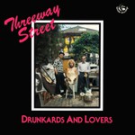 Threeway Street: Drunkards and Lovers (Fellside FE061)