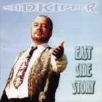 Sid Kipper: East Side Story (Leader LERCD2120)