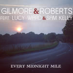 Gilmore & Roberts: Every Midnight Mile (Song Ark)