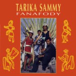 Tarika Sammy: Fanafody (Green Linnet GLCD 4003)