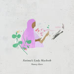 Nancy Kerr: Fatima's Lady Macbeth (Little Dish LDR 2020)