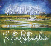 The Shackleton Trio: Fen, Farm & Deadly Water (Shackleton Trio SHACK004)