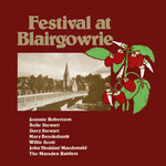 Festival at Blairgowrie (Topic 12T181, 1976 issue)