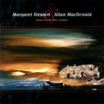 Margaret Stewart & Allan MacDonald: Fhuair Mi Pòg (Greentrax CDTRAX132)