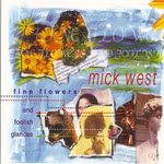 Mick West: Fine Flowers and Foolish Glances (Lochshore CDLDL 1229)