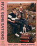 Bob Cann, Mark Bazeley: Five Generations (Veteran VT110)
