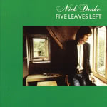 Nick Drake: Five Leaves Left (Island ILPS 9105)