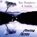 Mary Humphreys and Anahata: Floating Verses (WildGoose WGS322CD)