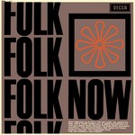 Folk Now (Decca LK 4683)