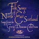 Folk Songs of North-East Scotland (Greentrax CDTRAX5003)