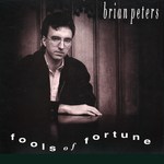 Brian Peters: Fools of Fortune (Harbourtown HAR 005)