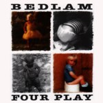 Bedlam: Four Play (Selwyn SYNMCD0003)