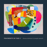 Rhona Stevens and Joseph Peach: Fragments in Time (Braw Sailin’ CD012BSR)