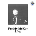 Freddy McKay: Live! (Musical Traditions MTCD200)