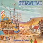 Strawhead & The Northern Brass Consort: Gentlemen of Fortune (Traditional Sound TSR 045)