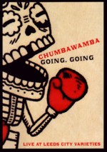 Chumbawamba: Going, Going (No Masters NMDVD01)