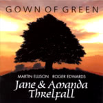 Jane & Amanda Threlfall: Gown of Green (WBCD002)