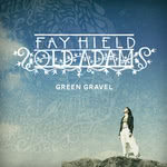Fay Hield: Green Gravel (Soundpost)