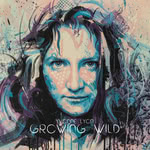 Yvonne Lyon: Growing Wild (Yvonne Lyon Music) Yvonne Lyon: Growing Wild (Yvonne Lyon Music)