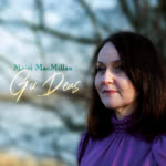 Màiri MacMillan: Gu Deas (Màiri MacMillan MMM1CD)