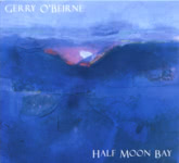 Gerry O’Beirne: Half Moon Bay (Gerry O’Beirne BL001)