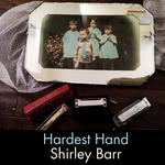 Shirley Barr: Hardest Hand (Shirley Barr)