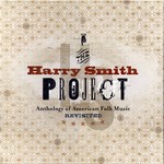 The Harry Smith Project (Shout! Factory 826663-10041)