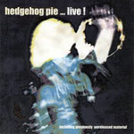 Hedgehog Pie: Live! (Blue Guitar BCD023)