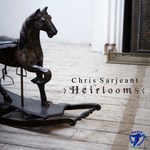 Chris Sarjeant: Heirlooms (WildGoose WGS386CD)