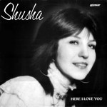 Shusha: Here I Love You (Rhapsody RHAP 2)