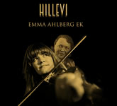 Emma Ahlberg Ek: Hillevi (Caprice CAP 21919)
