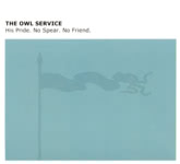 The Owl Service: His Pride. No Spear. No Friend. (Horn HORN-5)