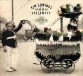 Kim Lowings & the Greenwood: Historia (Greenwood KLGWCDHI0201)