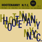 Pete Seeger, Sonny Terry, Bob de Cormier, Jerry Silverman: Hootenanny N.Y.C. (Topic TOP37)