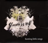 You Are Wolf: Hunting Little Songs ()