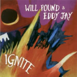 Will Pound & Eddy Jay: Ignite (Concertone)