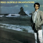 Mike Oldfield: Incantations (Virgin CDVDT 101)