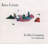 Kim Carnie: In Her Company (Kim Carnie KC0002)