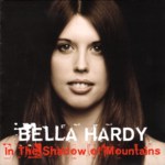 Bella Hardy: In the Shadow of Mountains (Noe NOE02)