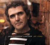 Jez Lowe: Jack Common’s Anthem (Tantobie TTRCD109)