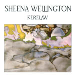Sheena Wellington: Kerelaw (Dunkeld DUNCD005)