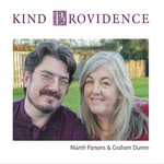 Niamh Parsons & Graham Dunne: Kind Providence (Gramsham GDCD003)