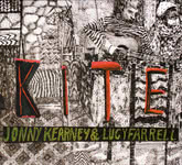 Jonny Kearney & Lucy Farrell: Kite (RabbleRouser RRM007)
