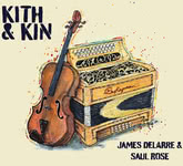 James Delarre & Saul Rose: Kith and Kin (James Delarre & Saul Rose)